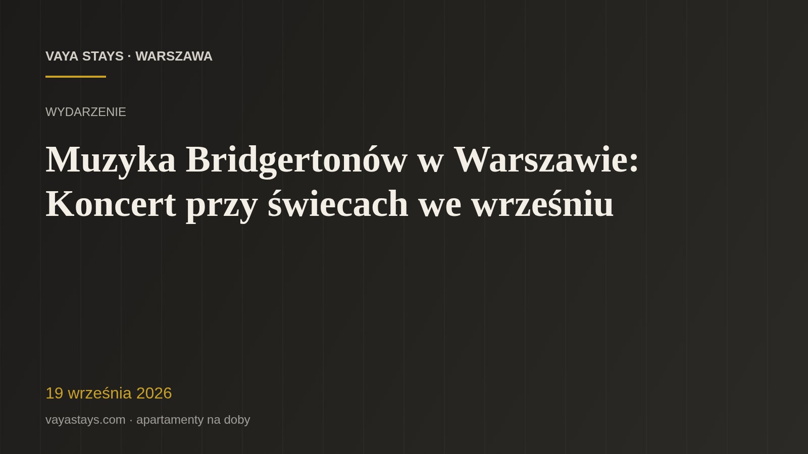 Muzyka Bridgertonów w Warszawie: Koncert przy świecach we wrześniu