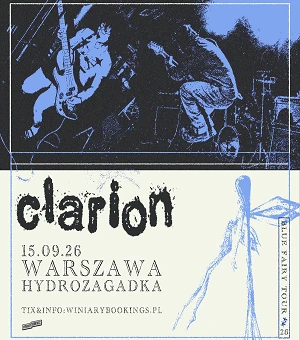CLARION w Warszawie: Shoegaze i Post-Hardcore w Hydrozagadce we Wrześniu!